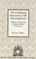 The Conflicting Discourses of the Drawing-Room: Anthony Trollope and Edmond and Jules de Goncourt (Studies in Nineteenth- Century British Literature, vol. 7) 0820433632 Book Cover