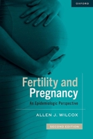 Fertility and Pregnancy: An Epidemiologic Perspective 0198931891 Book Cover