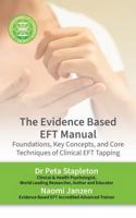 The Evidence Based EFT Manual: Foundations, Key Concepts, and Core Techniques of Clinical EFT 0987563149 Book Cover