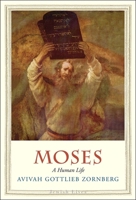 Moses: A Human Life 0300251882 Book Cover