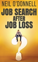 Job Search After Job Loss 4867503371 Book Cover