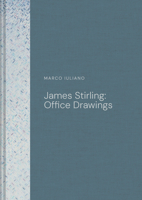 James Stirling: Office Drawings 1849949972 Book Cover