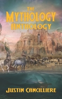 The Mythology Anthology B095GLS15G Book Cover