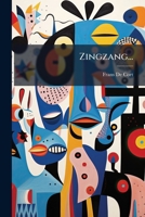 Zingzang... 1279849223 Book Cover