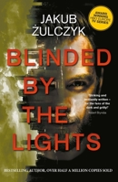 Blinded by the Lights 1789559855 Book Cover