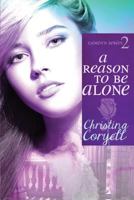 A Reason to Be Alone 1546855998 Book Cover