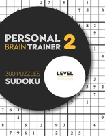Personal Brain Trainer 2: 300 Puzzles Sudoku with Solutions | Level Intermediate B08SB391B2 Book Cover