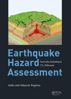Earthquake Hazard Assessment: India and Adjacent Regions 0367781174 Book Cover