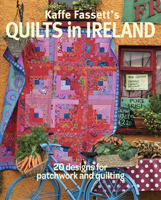 Kaffe Fassett's Quilts in Ireland: 20 Designs Using the Kaffe Fassett Collective 1631868578 Book Cover