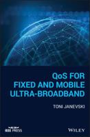 Qos for Fixed and Mobile Ultra-Broadband 1119470501 Book Cover