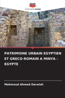 Patrimoine Urbain Egyptien Et Greco-Romain a Minya - Egypte (French Edition) 6207955145 Book Cover