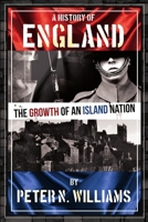 A History of England The Growth of an Island Nation 1435795555 Book Cover