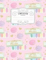 Composition Notebook: Kawaii College Ruled Narrow Line Comp Books for School - Macaron In A Gift Box (Pastel Cute Journals for Students) 1797504312 Book Cover