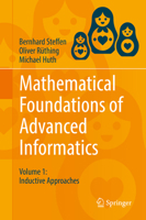 Mathematical Foundations of Advanced Informatics: Volume 1: Inductive Approaches 3319683969 Book Cover