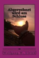 Abgerechnet Wird Am Schluss 1477610030 Book Cover