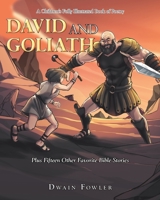 A Children's Fully Illustrated Book of Poetry: David and Goliath 1489741143 Book Cover