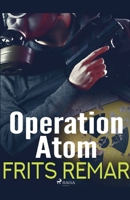 Operation Atom 8726174839 Book Cover