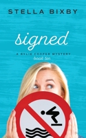 Signed: A Rylie Cooper Mystery 1954367198 Book Cover