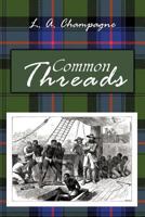 Common Threads 147596885X Book Cover