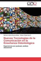 Nuevas Tecnologias de La Comunicacion En La Ensenanza Odontologica 3847356283 Book Cover