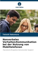 Nonverbales Verhalten/Kommunikation bei der Nutzung von Mobiltelefonen (German Edition) 6208398355 Book Cover