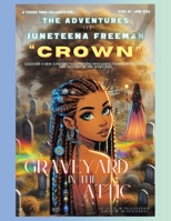 The Adventures of Juneteena Freeman "CROWN" 1698717385 Book Cover