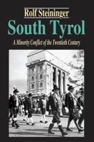 South Tyrol: A Minority Conflict of the Twentieth Century 1138533327 Book Cover