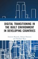 Digital Transitioning in the Built Environment in Developing Countries 1032704950 Book Cover