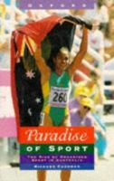 Paradise of sport: The rise of organised sport in Australia 0195532988 Book Cover