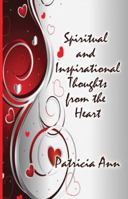 Spiritual and Inspirational Thoughts from the Heart 1937400379 Book Cover