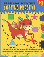 Cutting Practice Preschool Activities: Scissor Skills Preschool Workbook for Kids. B08JJH8D6D Book Cover