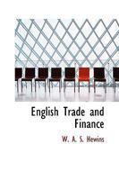 English Trade and Finance 1110549180 Book Cover