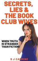 Secrets, Lies and the Book Club Wives B0C92QM842 Book Cover