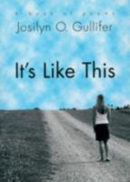It's Like This 1590986814 Book Cover