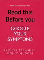 Read this Before you Google Your Symptoms B0H9YGFGSL Book Cover