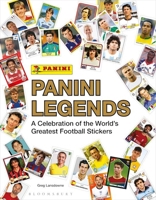 Panini Legends: A Celebration of the World's Greatest Footballers 1399412337 Book Cover