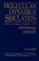 Molecular Dynamics Simulation: Elementary Methods (Monographs in Physical Chemistry)