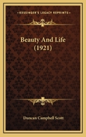 Beauty And Life (1921) 054860651X Book Cover