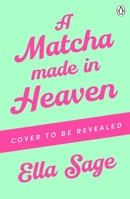A matcha made in heaven 1405989807 Book Cover