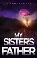 My Sister's Father 1733790810 Book Cover