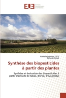 Synthèse des biopesticides à partir des plantes 6202547693 Book Cover