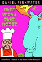 Once Upon A Blue Moose 0385903081 Book Cover