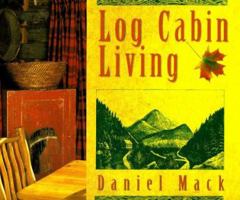 Log Cabin Living 0879059206 Book Cover