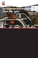 Perceptions et traitements des personnes handicapées chez les Igbo (French Edition) 6209481728 Book Cover