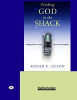 Finding God in the Shack: Seeking Truth in a Story of Evil and Redemption 0830837086 Book Cover