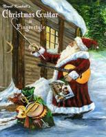 Christmas Guitar in Fingerstyle: 24 Christmas Carols in Harmonic Melody Style 0967748372 Book Cover