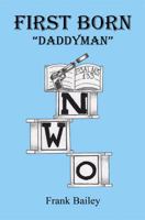 First Born - Daddyman 1608625168 Book Cover