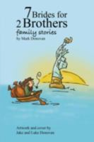 7 Brides for 2 Brothers: Family Stories 1432733966 Book Cover