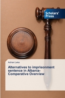Alternatives to imprisonment sentence in Albania-Comperative Overview 3330653485 Book Cover