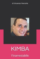 KIMBA: l'inarrestabile (i racconti di vins) (Italian Edition) B0FNCB4RMZ Book Cover